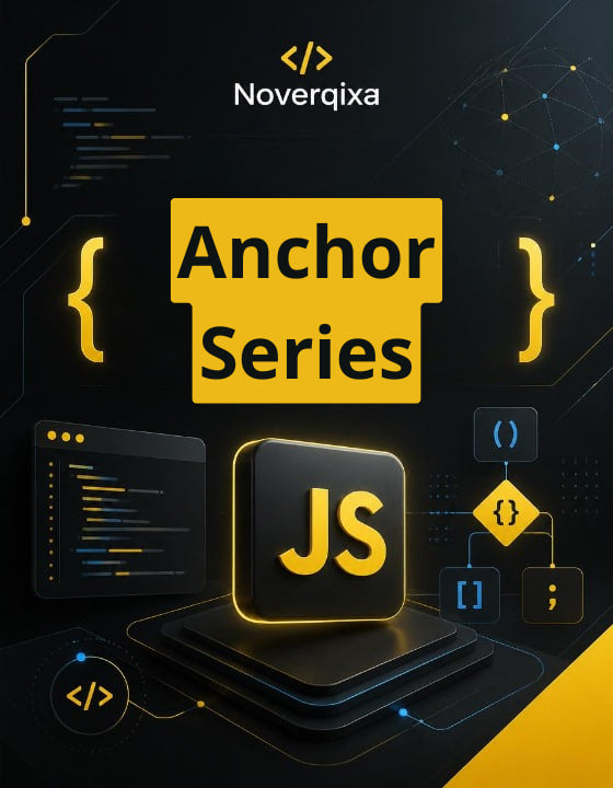 Promotional graphic for the Noverqixa 'Anchor Series' JS course, featuring a large yellow 'Anchor Series' text block, a stylized 'JS' icon, code brackets, and interface mockups on a dark background.