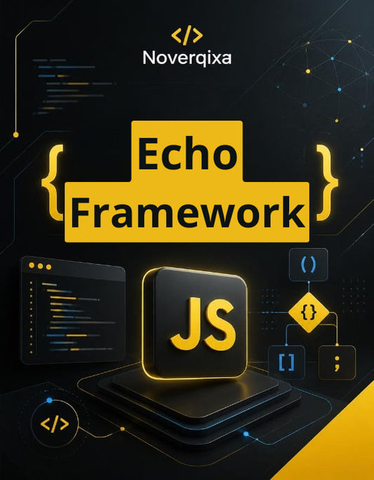 Promotional graphic for Noverqixa's Echo Framework, featuring a black and yellow design with a central JS icon, code brackets, and tech illustrations on a dark background.